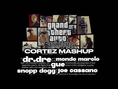 Dr.Dre feat Snoop Dogg x Gue x Mondo Marcio x Joe Cassano | Gta San Andreas Mashup