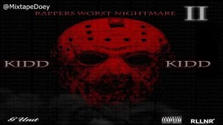 Kidd Kidd - Rappers Worst Nightmare 2 ( Full Mixtape ) (+ Download Link )
