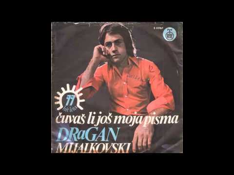 Dragan Mijalkovski - Cuvas li jos moja pisma - (Audio 1977) HD