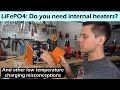LiFePO4 Cold Temperature Misconceptions: Do you really need internal heaters?