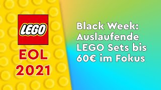 Aktueller Marktcheck: Welche auslaufenden LEGO Sets bis 60€ lohnen sich in der Black Week?