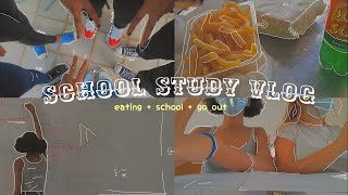 School Day Vlog 🎟 - eat, go out, study