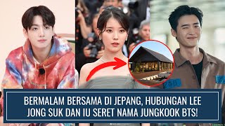 Download lagu BERMALAM BERSAMA DI JEPANG, HUBUNGAN LEE JONG SUK DAN IU SERET NAMA JUNGKOOK BTS! mp3 Download lagu BERMALAM BERSAMA DI JEPANG, HUBUNGAN LEE JONG SUK DAN IU SERET NAMA JUNGKOOK BTS! mp3