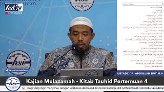 Kajian Mulazamah – Kitab Tauhid Pertemuan 4