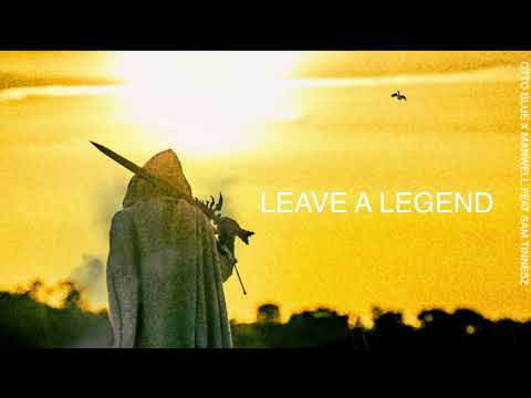 "Leave A Legend" Manwell X OTTO BLUE feat Sam Tinnesz (OFFICIAL AUDIO)