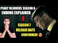 Peaky Blinders Season 7 Release Date | Peaky Blinders S6 Ending Explained | Peaky Blinders S6 Review