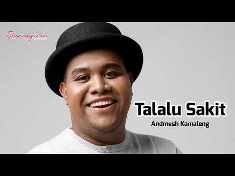 Talalu Sakit - Admesh l Lirik Music 1 Jam