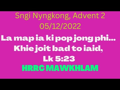 KA MASS BAKHUID, SNGNYNGKONG ADVENT 2, 05/12/2022