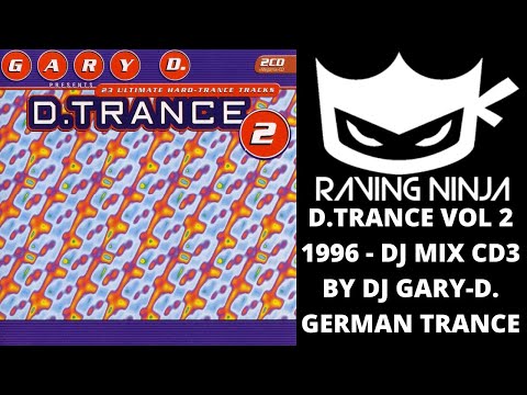 D.TRANCE Vol 2 1996 Special Megamix By Gary D edm german hard trance code spaceflower aqualoop rave