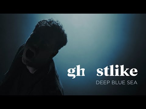 Ghostlike - Deep Blue Sea (Official Music Video)