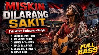 Download lagu MISKIN DILARANG SAKIT — Full Album Suara Rakyat | Lagu Sedih Untuk Negeri Indonesia mp3