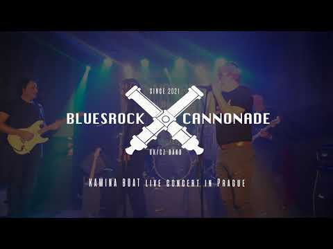 BLUESROCK CANNONADE - BLUESROCK CANNONADE - Hoochie Coochie Man, KAMINA BOAT live, Pra