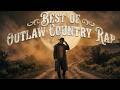 BEST OF OUTLAW COUNTRY RAP 🥃 | Dark Americana Mix 2026