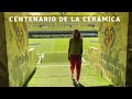 ESTADIO DE LA CERÁMICA | CENTENARIO | VILLARREAL C.F.