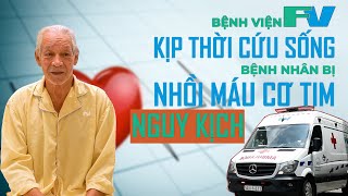FV Hospital provides timely emergency care for a critically ill patient with a heart attack