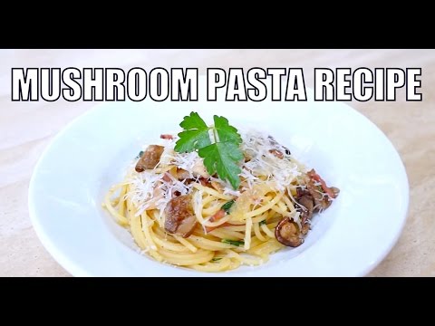 Mushroom Pasta Recipe (Spaghetti) - BenjiManTV