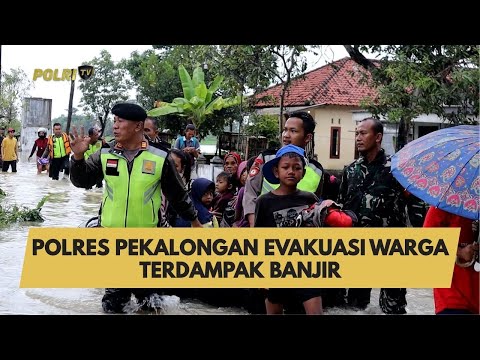 POLRES PEKALONGAN EVAKUASI WARGA TERDAMPAK BANJIR
