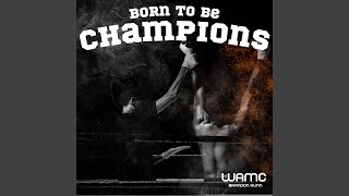 Born To Be Champions