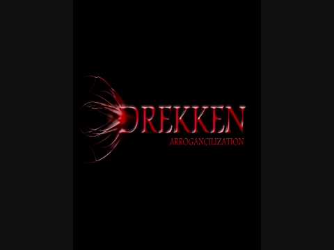 DREKKEN: Arrogancilization