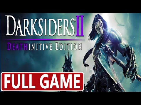 DARKSIDERS 2 DEATHINITIVE EDITION FULL GAME [PS4 PRO] GAMEPLAY WALKTHROUGH - No Commentary