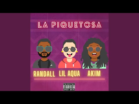 La Piquetosa (feat. Akim & Lil Randall)
