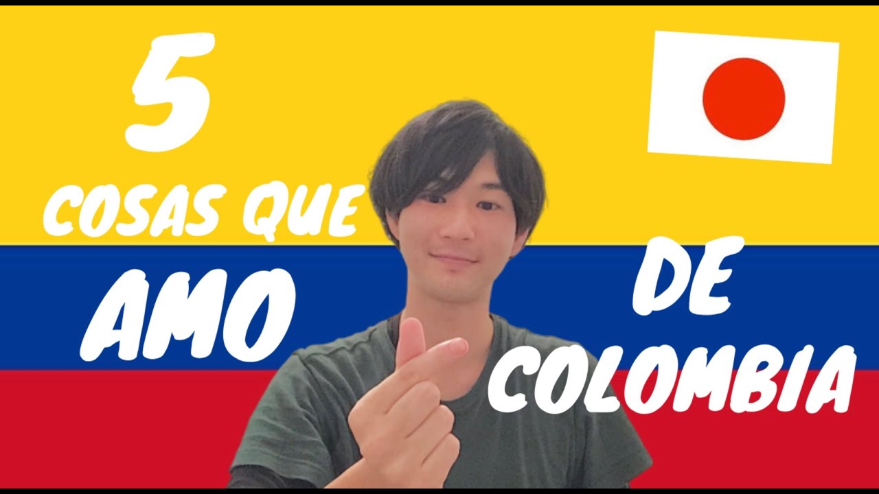 5 cosas que el japonés ama de Colombia