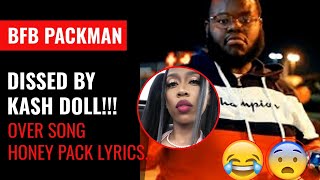 Kash Doll Disses BFB Packman Over Honey Pack Lyrics...He Responds Online it was Only a Joke...