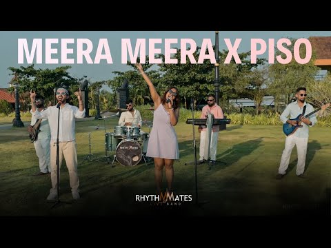 Band Rhythm Mates - Meera Meera x Piso (Mashup)