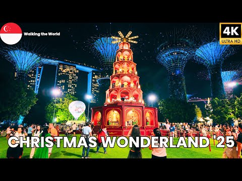 Singapore Christmas Wonderland 2025 at Gardens by the Bay | FULL 4K Walkthrough