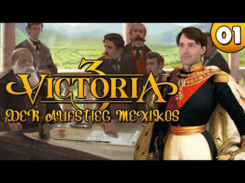 Mexiko, der Aufstieg zum Ruhm | 001 👑 Victoria 3 👑 Let's Play [Gameplay Deutsch]