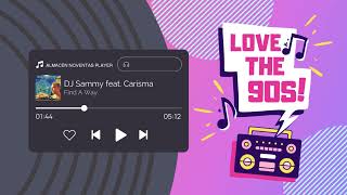 DJ Sammy feat. Carisma - Find A Way 📻 1998