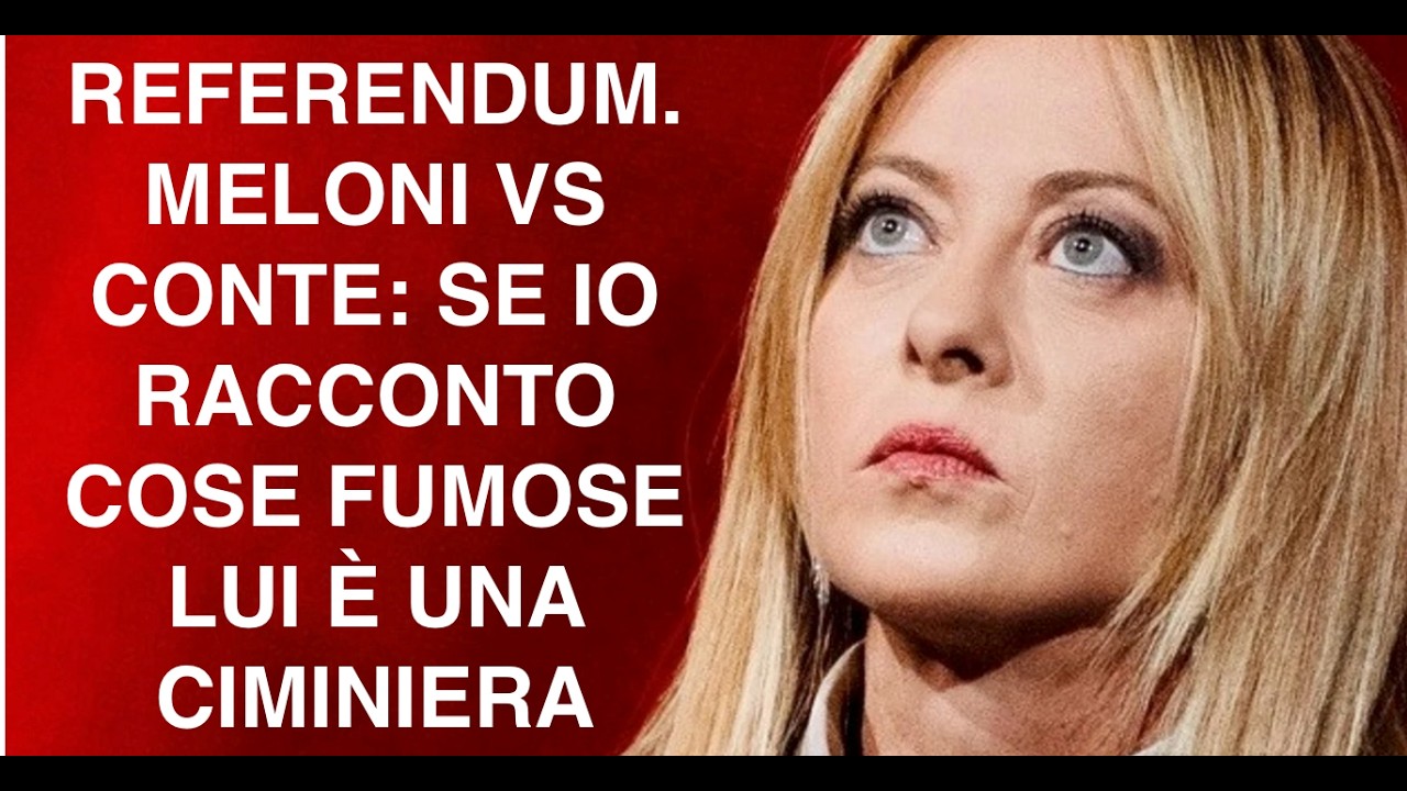 REFERENDUM. MELONI VS CONTE: SE IO RACCONTO COSE FUMOSE LUI È UNA CIMINIERA
