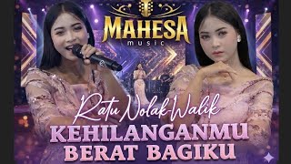 Download lagu AYU CANTIKA Ratu Wolak Walik - MAHESA MUSIC - KEHILANGANMU BERAT BAGIKU (Kangen Band) mp3