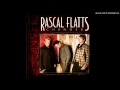 Rascal Flatts - A Little Home
