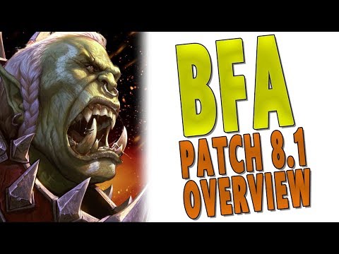 BfA PATCH 8.1 WHAT IS THERE TO DO? New Raid Release Date & Patch Overview | Battle for Azeroth
