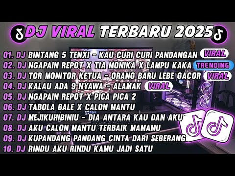 DJ TIKTOK TERBARU 2025-🎵DJ BINTANG 5 TENXI - KAU CURI PANDANGAN 🎵DJ TABOLA BALE X TIA MONIKA 