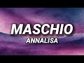 Annalisa - MASCHIO (Testo/Lyrics)