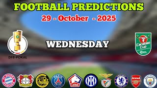 Download the video "FOOTBALL PREDICTIONS TODAY 29 OCTOBER 2025 | EFL CUP | DFL POKAL | LIGUE 1 | BETTING TIPS"