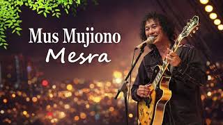 Download lagu Mus Mujiono - Mesra (Jazz Fusion Cover) mp3