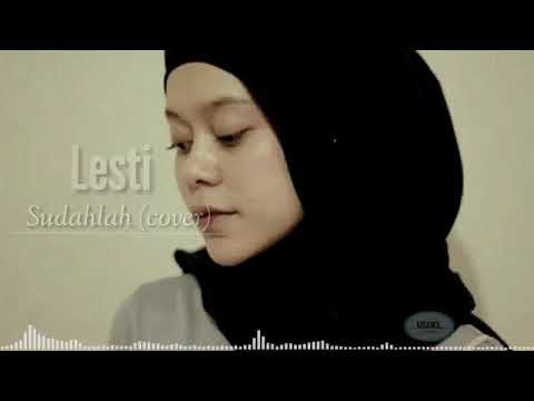 Cover lagu♬ Lesti "Sudahlah"