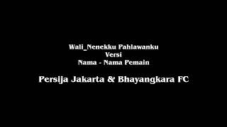 Download lagu NENEKKU PAHLAWANKU versi pemain PERSIJA JAKARTA dan BHAYANGKARA FC mp3