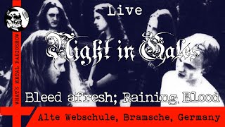 Live Bonus NIGHT IN GALES (Bleed afresh; Raining blood) 1998 - Alte Webschule, Bramsche
