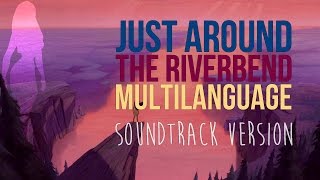 Just Around the Riverbend - Soundtrack Multilanguage