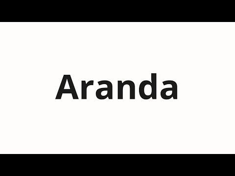 How to pronounce Aranda