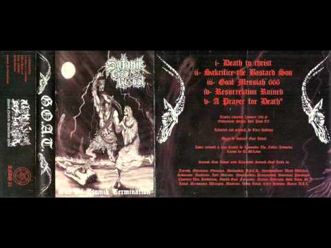 Satanik Goat Ritual - God Of Atomik Termination (Full Demo Tape 2011)