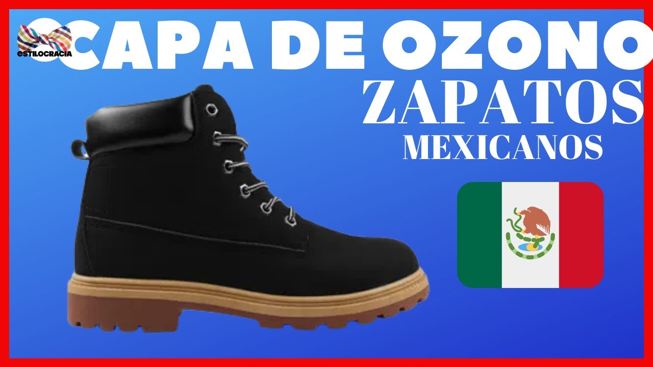 CAPA DE OZONO: ZAPATOS #MEXICANOS PARA HOMBRE MUY PARTICULARES: ¿SABÍAS ESTO