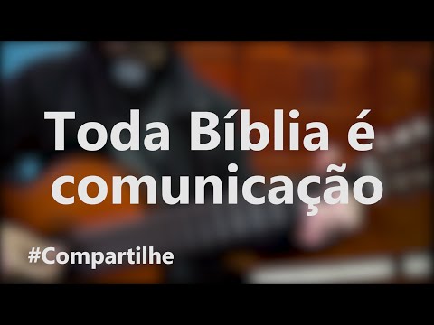 Toda Bíblia É Comunicação video