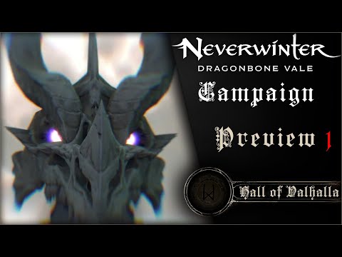 Neverwinter Previo ▪ Dragonbone Vale ▪ Part 1