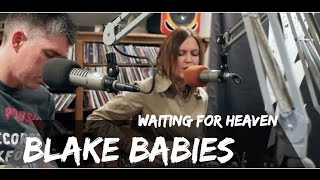 Blake Babies -  Waiting for Heaven - Live on Lightning 100 powered by ONErpm.com