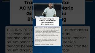 Scout AC Milan Datang ke Olimpico Mario Gila Jadi Target, Real Madrid Ikut Diuntungkan